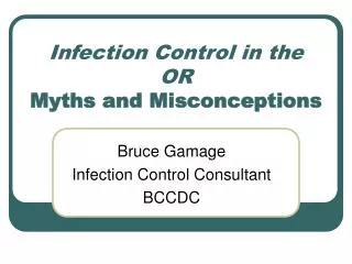 Infection Control in the OR Myths and Misconceptions