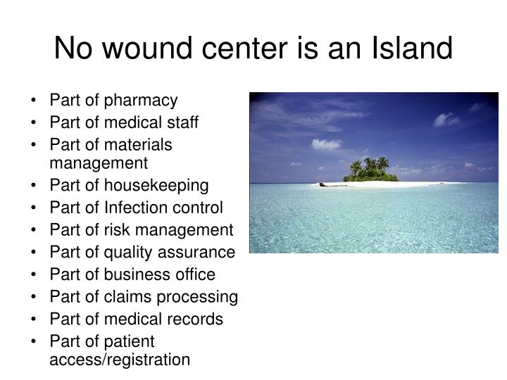 no wound center is an island