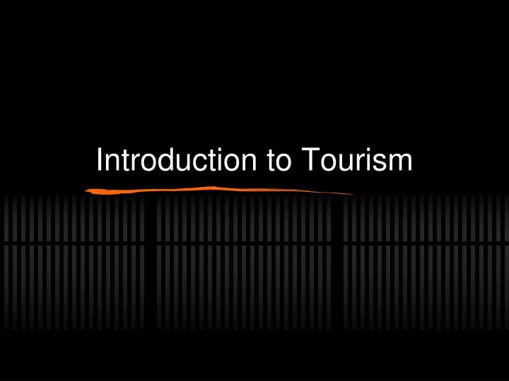 introduction to tourism