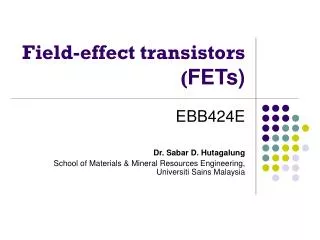 Field-effect transistors ( FETs)