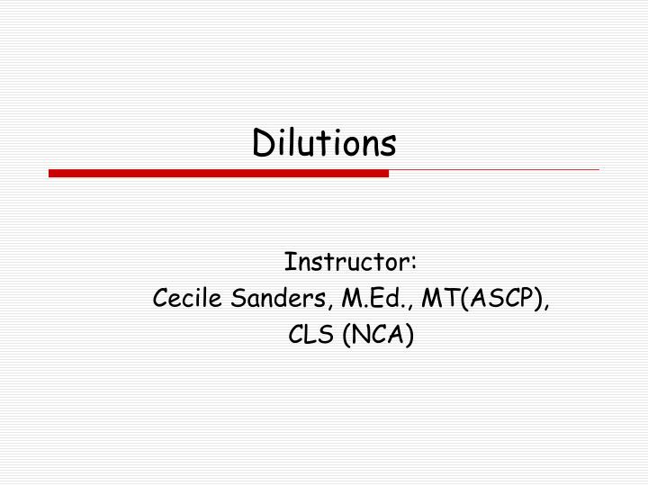 dilutions