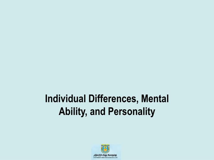 individual differences mental ability and personality