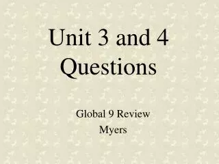 Unit 3 and 4 Questions