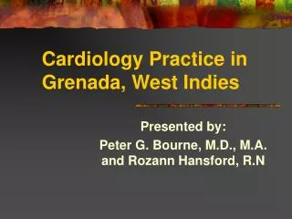 Cardiology Practice in Grenada, West Indies