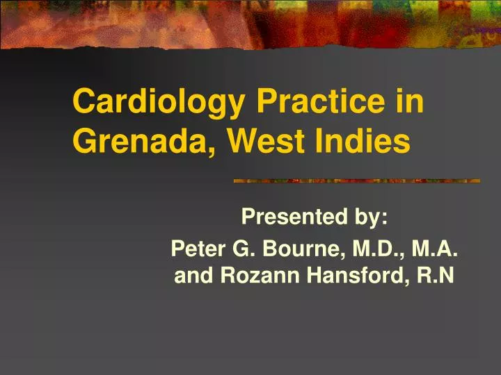 cardiology practice in grenada west indies