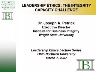 LEADERSHIP ETHICS: THE INTEGRITY CAPACITY CHALLENGE