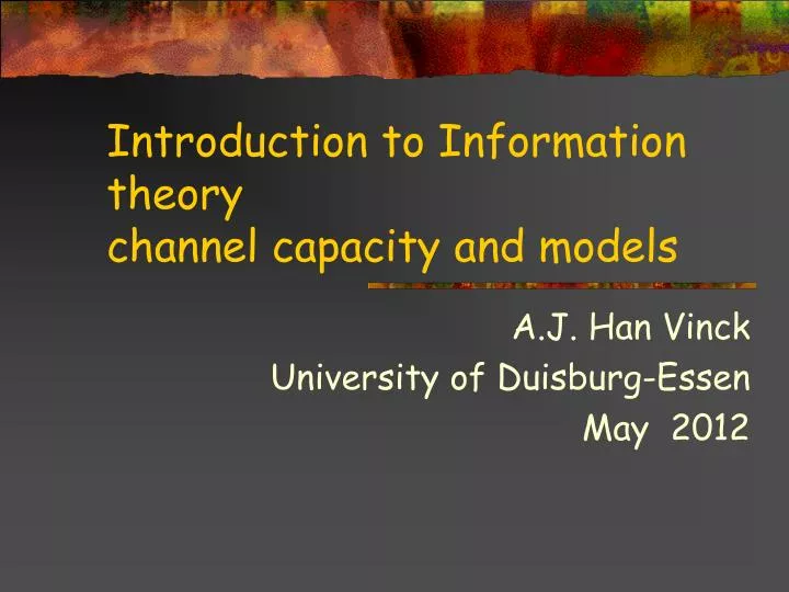 introduction to information theory channel capacity and models
