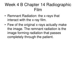 Week 4 B Chapter 14 Radiographic Film