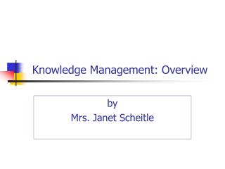 Knowledge Management: Overview