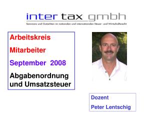 Arbeitskreis Mitarbeiter September 2008 Abgabenordnung und Umsatzsteuer