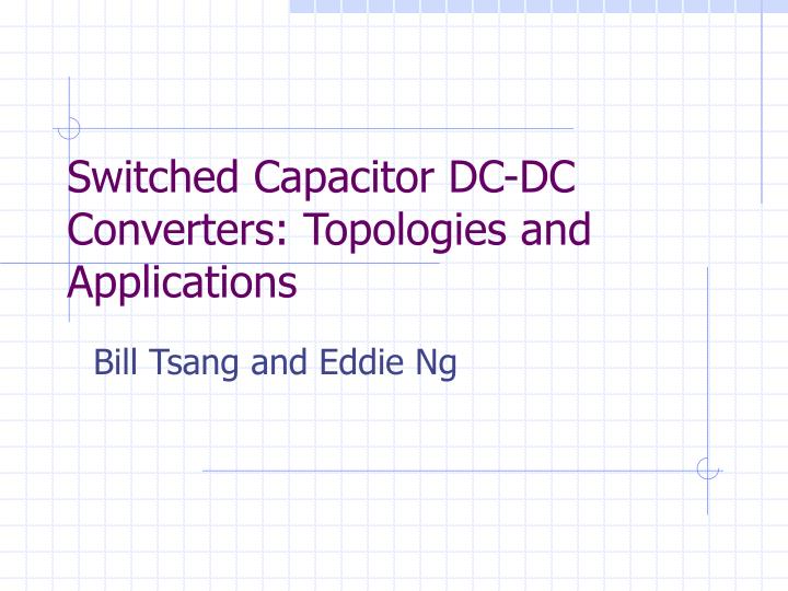 switched capacitor dc dc converters topologies and applications