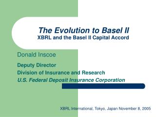 The Evolution to Basel II XBRL and the Basel II Capital Accord