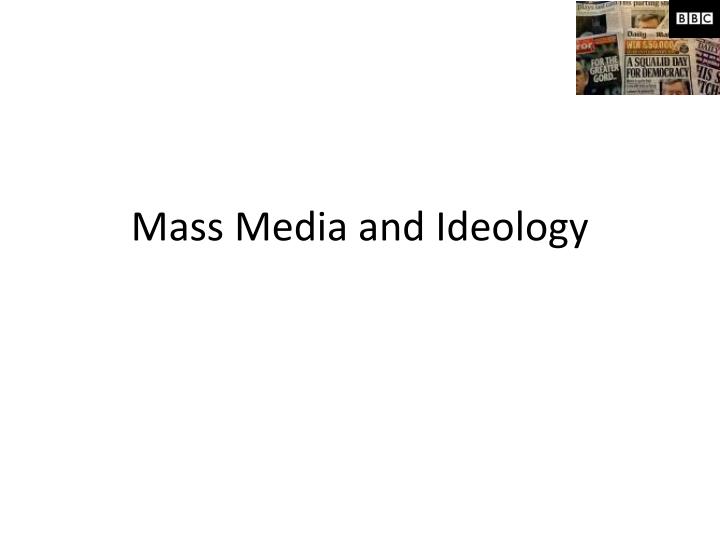mass media and ideology