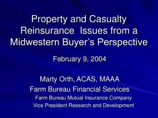 Property and Casualty Reinsurance Issues from a Midwestern Buyer’s Perspective