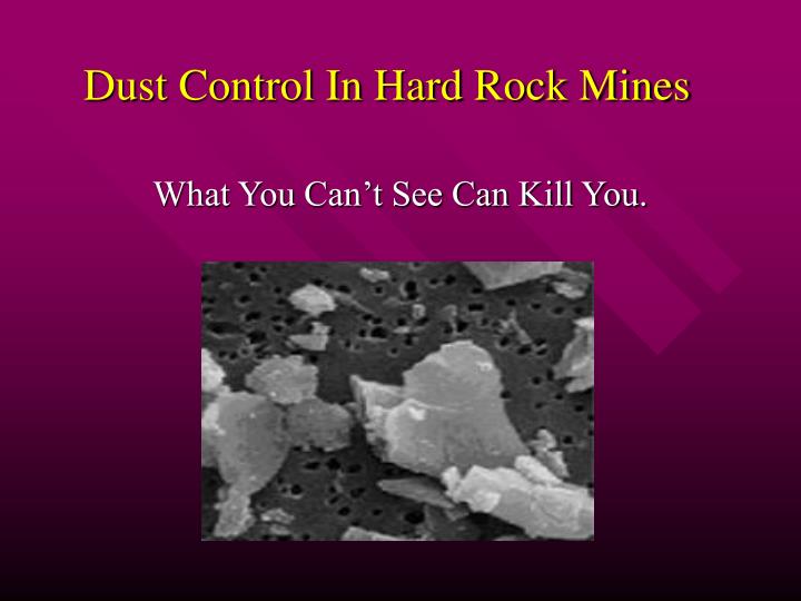 dust control in hard rock mines