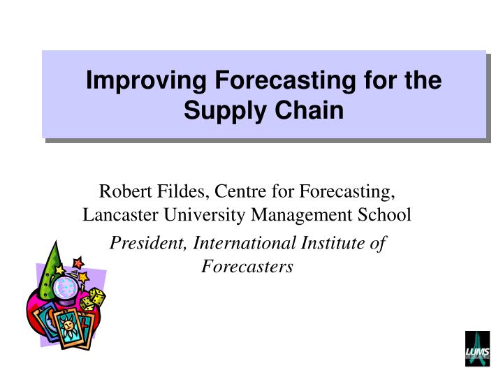 improving forecasting for the supply chain