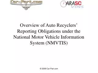 Overview of Auto Recyclers’ Reporting Obligations under the National Motor Vehicle Information System (NMVTIS)