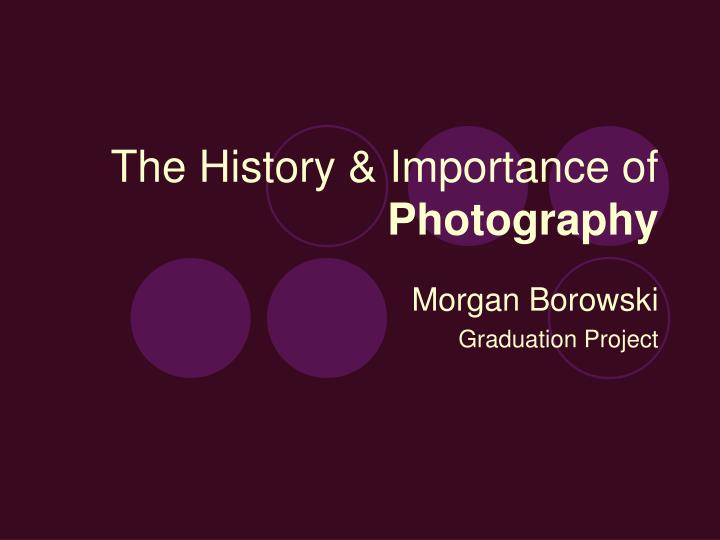 the history importance of photography