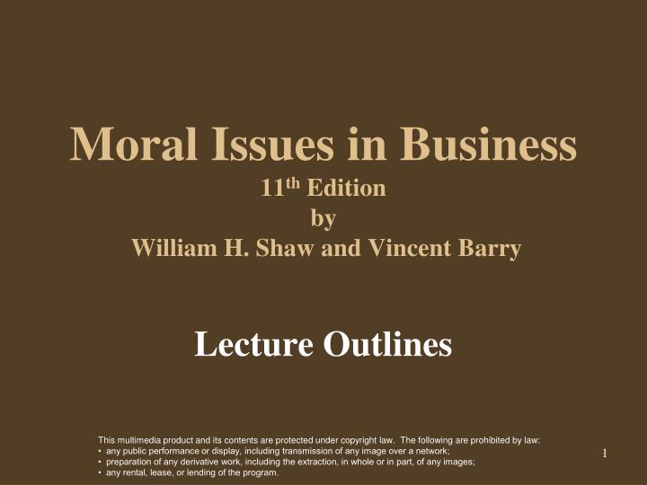 moral issues in business 11 th edition by william h shaw and vincent barry