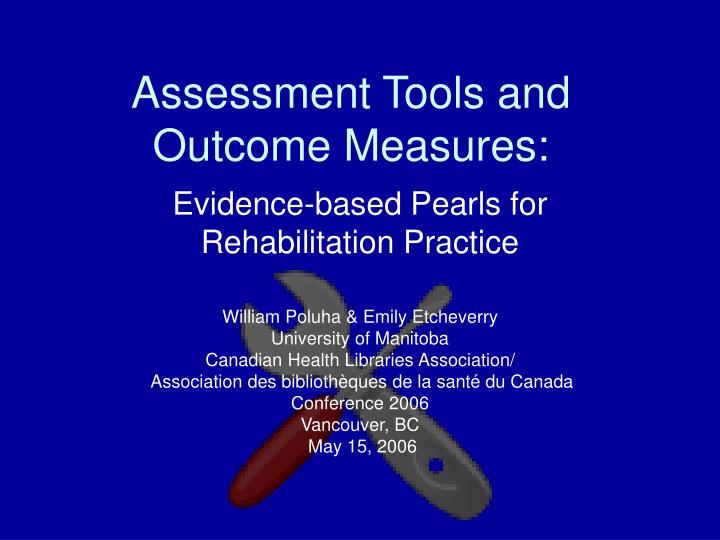 assessment tools and outcome measures