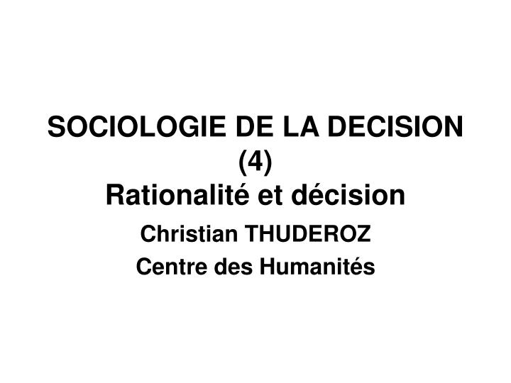 sociologie de la decision 4 rationalit et d cision