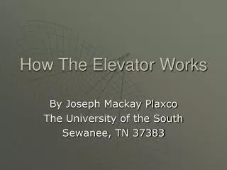How The Elevator Works