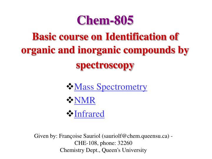 chem 805 basic course on identification of organic and inorganic compounds by spectroscopy