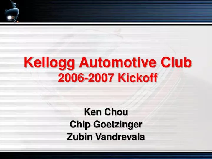 kellogg automotive club 2006 2007 kickoff