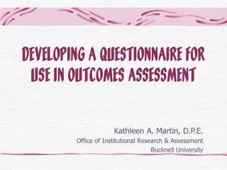 DEVELOPING A QUESTIONNAIRE FOR USE IN OUTCOMES ASSESSMENT