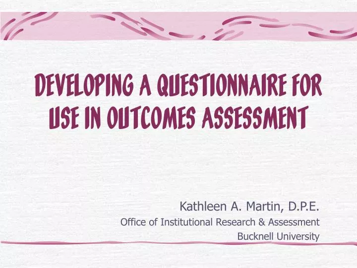 developing a questionnaire for use in outcomes assessment