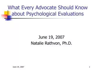 What Every Advocate Should Know about Psychological Evaluations