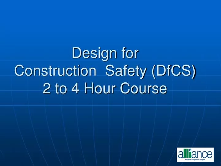 design for construction safety dfcs 2 to 4 hour course