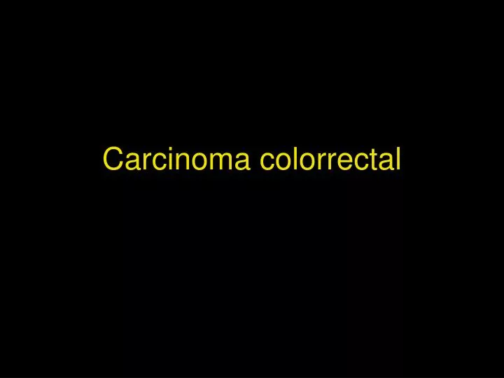 carcinoma colorrectal