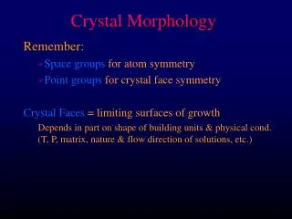 Crystal Morphology