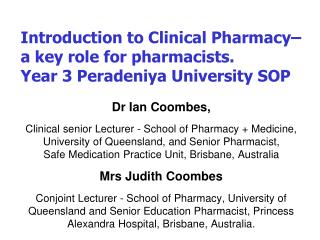 Introduction to Clinical Pharmacy– a key role for pharmacists. Year 3 Peradeniya University SOP
