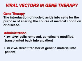 VIRAL VECTORS IN GENE THERAPY