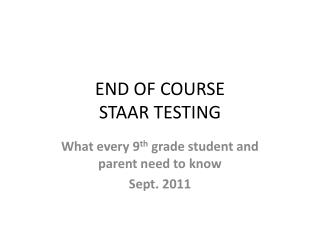 END OF COURSE STAAR TESTING