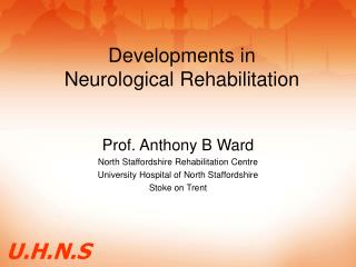 Developments in Neurological Rehabilitation