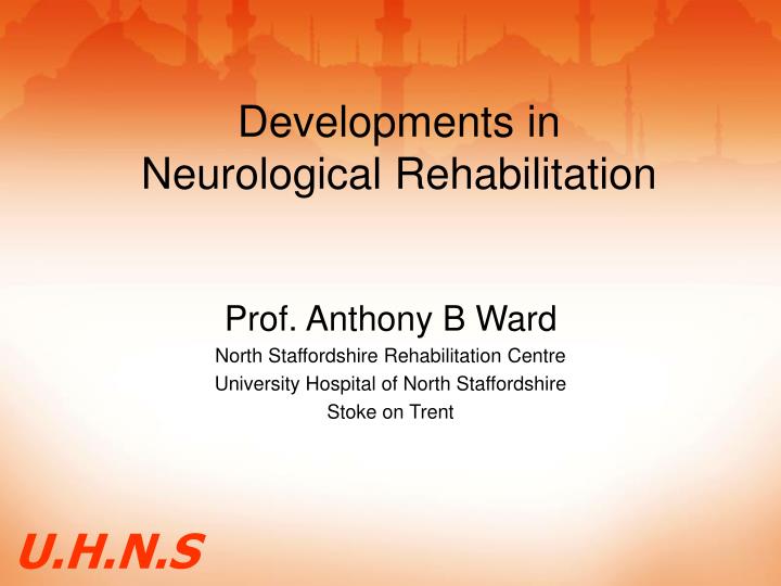 developments in neurological rehabilitation
