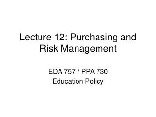 Lecture 12: Purchasing and Risk Management