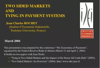 TWO SIDED MARKETS AND TYING IN PAYMENT SYSTEMS