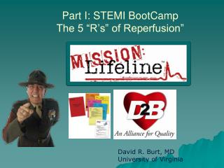 Part I: STEMI BootCamp The 5 “R’s” of Reperfusion”