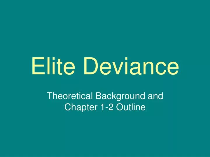 elite deviance