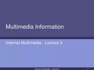 Multimedia Information