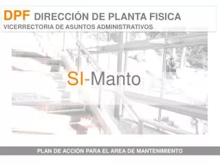 DPF DIRECCIÓN DE PLANTA FISICA VICERRECTORIA DE ASUNTOS ADMINISTRATIVOS