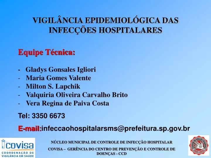 vigil ncia epidemiol gica das infec es hospitalares