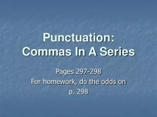 Punctuation: Commas In A Series