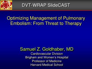 Optimizing Management of Pulmonary Embolism: From Threat to Therapy