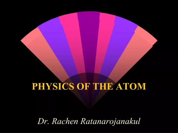 physics of the atom
