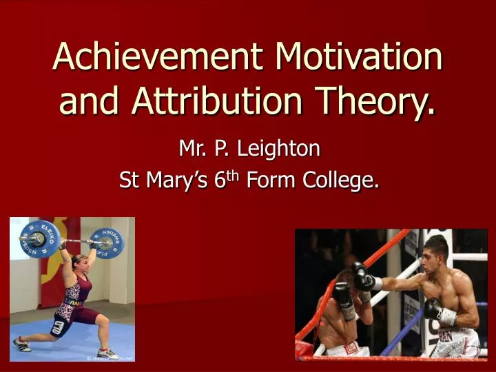 achievement motivation and attribution theory